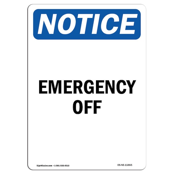 Safety Sign, OSHA Notice, 5" Height, Emergency Off Sign, Portrait, 10PK
